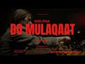 DO MULAQAAT | New Rap Song | Official Music Audio | Mc Stan and Rahul Paswan Mp3 Song