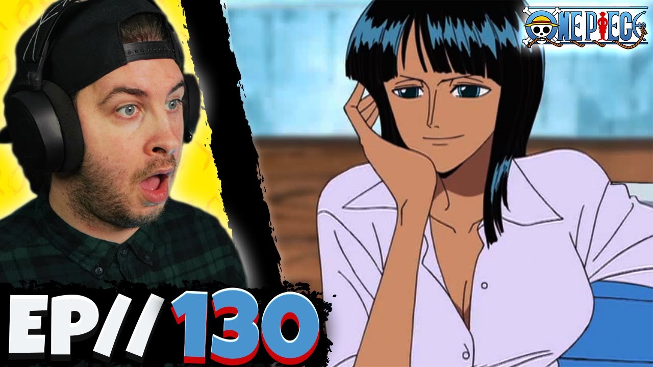 ROBIN JOINS THE STRAW HATS! // One Piece Episode 130 REACTION - Anime  Reaction 