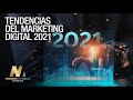 Tendencias del Marketing Digital para el 2021 - Negocios y Marcas