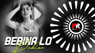 BEBINA LO BEBINA - CIRCUIT EDM MIX || DJ GANESH x DJ PARIDA x PK REMIX OFFICIAL