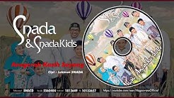 Snada N Snada Kids - Anugerah Kasih Sayang  (Official Audio Video)  - Durasi: 2:17. 