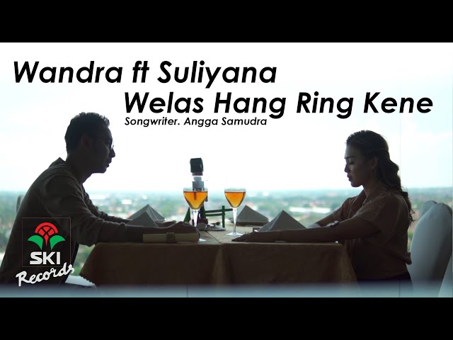 Wandra feat. Suliyana - Welas Hang Ring Kene (Official Music Video) class=