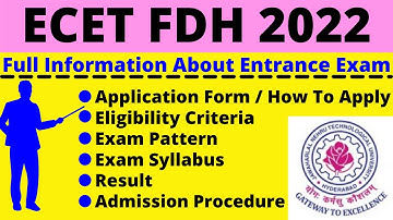 All About ECET FDH 2022: Notification, Date, Application, Eligibility, Pattern, Syllabus, Admit Card