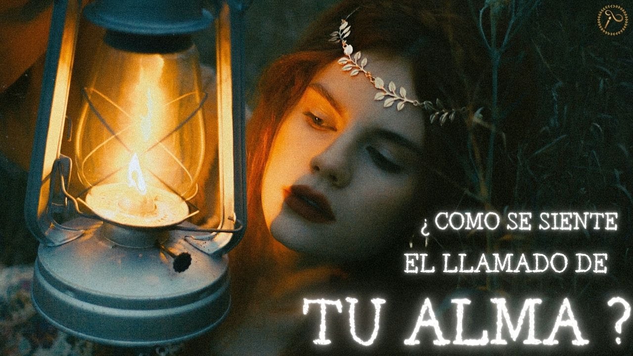 COMO SABER SI LO QUE SIENTES ES EL LLAMADO DE TU ALMA - YouTube