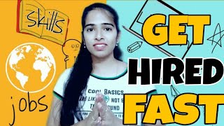 What is the Fastest Way to Get a Job Ways to Get Hired Fast