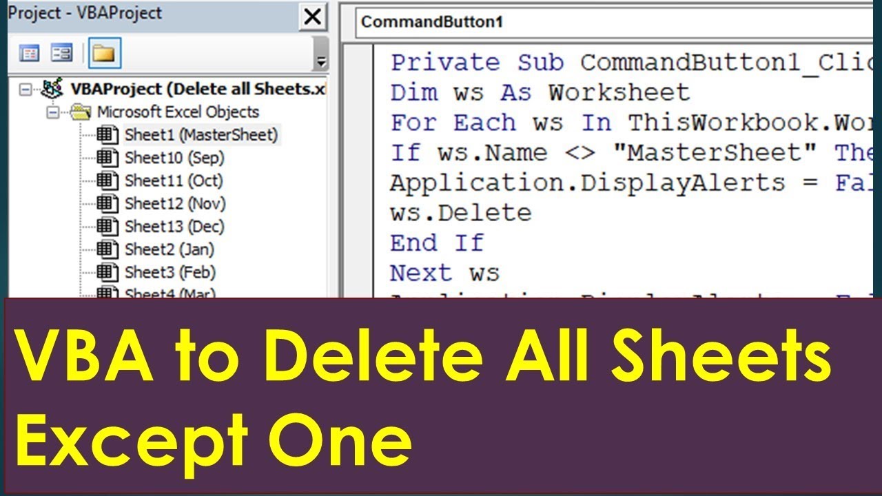 VBA to Delete all Sheets except Specific Sheet - Excel VBA Tutorial