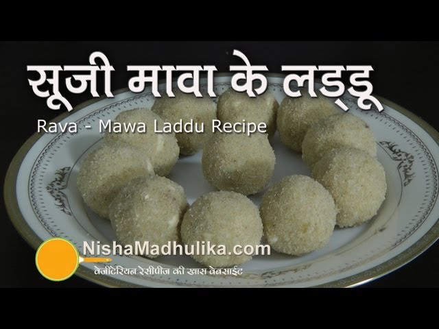 Sooji Khoya Ladoo Recipe - Suji Mawa Laddu - Rawa and Mawa Laddoos | Nisha Madhulika