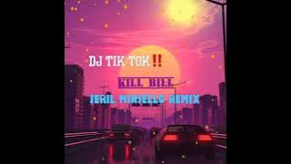 💥DJ KILL BILL 2023💯 - SIMPLE FVNKY - (Jeril Minjello Remix)2023 TM.DISTAN💃💃