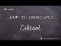 How to Pronounce Eshtaol (Real Life Examples!)