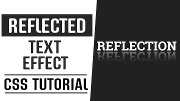 Reflected Text Effect CSS | CSS Text Effects | CSS Tutorial