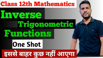 Class 12th Mathematics || Inverse Trigonometric Functions | ITF  🎯