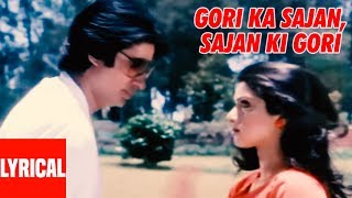 Gori Ka Sajan, Sajan Ki Gori Lyrical Video | Aakhree Raasta | Amitabh Bachchan, Sridevi