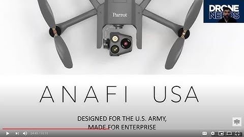 Tech Talk Parrot - Next Generation Drone - ANAFI USA