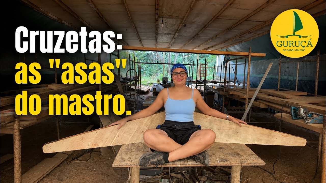 374| CONSTRUÇÃO DAS CRUZETAS DO MASTRO.