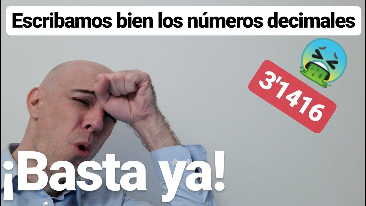 CÓMO SE ESCRIBEN DE FORMA CORRECTA LOS NÚMEROS DECIMALES. ¡No pongas la
