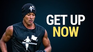 STOP BEING LAZY – GET UP! | David Goggins Motivation