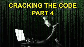 CRACKING THE CODE PART 4