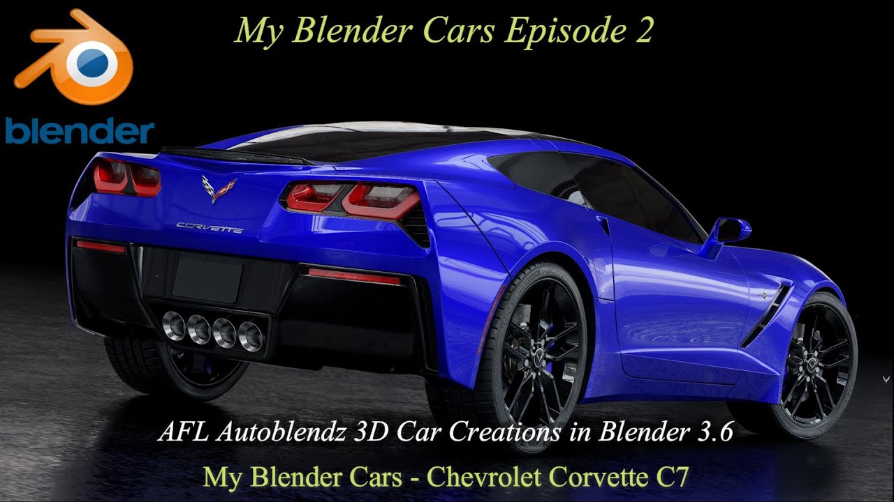My Blender Cars episode 2 Chevrolet Corvette C7 YouTube