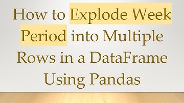 How to Explode Week Period into Multiple Rows in a DataFrame Using Pandas