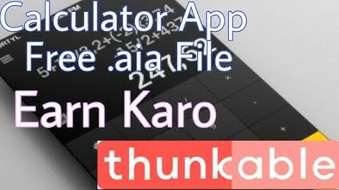 Calculator App Free .aia File Earn Money 💰 ll Thunkable ll Appy Builder ll Makeroid ll