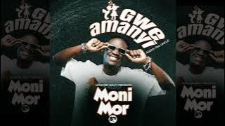 Gwe Amanyi - Moni Mor (  Music Audio )