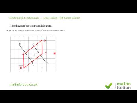 tranformation by rotation and ......GCSE, iGCSE, High School Geometry