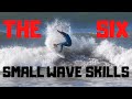 Six Essential Small Wave Surfing Skills