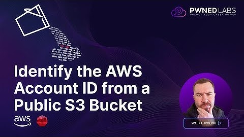 AWS Hunting! -- Identify AWS Account ID from a Public S3 Bucket - [Pwned Labs]