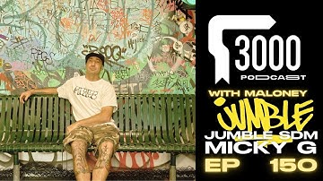 3000 Podcast 150 : Micky G - JUMBLE SDM