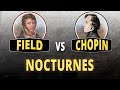 Field vs Chopin Nocturnes