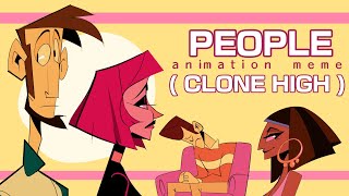 【﻿Ｐｅｏｐｌｅ】Clone High // Animation Meme