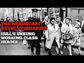The Headscarf Revolutionaries- Hull's Working-Class Heroes