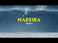 Surfing the swell of the decade in madeira island  von froth