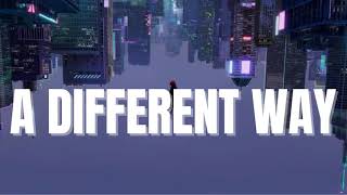 Dj snake-  A different way ft.Lauv (Lyrics)