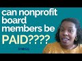 Can Nonprofit Board Members be Paid?