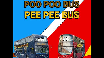 Poo Poo Bus, Pee Pee Bus