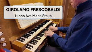 Frescobaldi - Hinno Ave Maris Stella