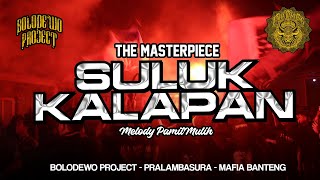 DJ BANTENGAN🔥 SULUK KALAPAN  MAFIA BANTENG PRALAMBASURA Remixer BOLODEWO PROJECT