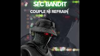 Sec bandit ( couplé ni refrain) son 2024 by kasis prod