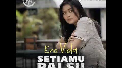 Setiamu Palsu/Eno Viola//Cover-Egohariyanto