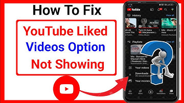 How to Fix Liked Videos Option Not Showing On YouTube (2023) | See All YouTube Liked Videos