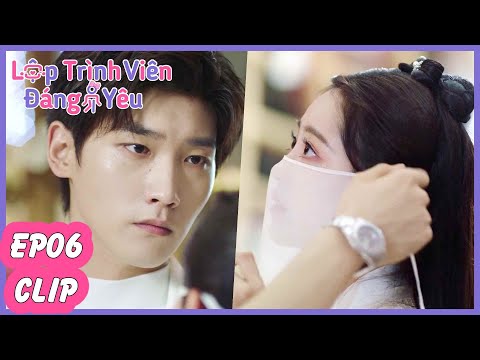 Tập 06 | Lập Trình Viên Đáng Yêu | Hình Chiêu Lâm & Chúc Tự Đan | Phim Ngôn Tình Siêu Hot | Clip