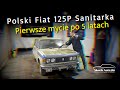 Polski Fiat 125P Sanitarka - Pierwsze mycie po 5 latach // Muzeum SKARB NARODU