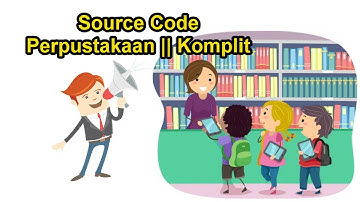 Source Code Perpustakaan, PHP Native, Mysql || Paket KOMPLIT