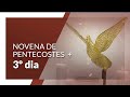 Novena de Pentecostes 2024 | 3º Dia – Fortalecidos Na Eucaristia