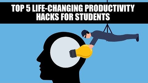 5 Life-Changing Productivity Hacks for Students!