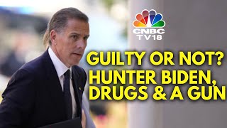 Hunter Biden Guilty Or Not? On Trial For Illegally Possessing A Revolver | USA News | N18G