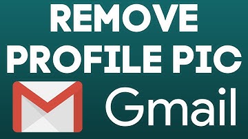 How to Remove Gmail Profile Picture on Android & iPhone - 2021