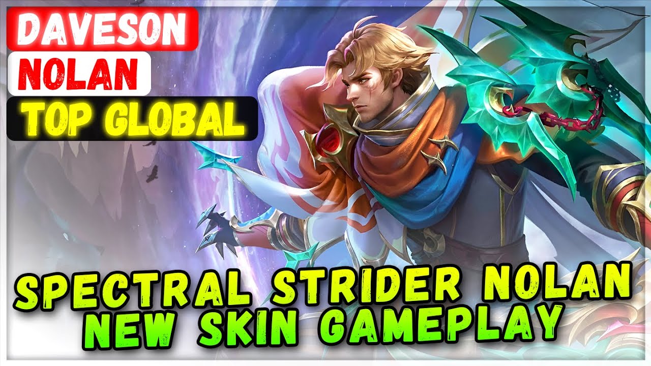 Spectral Strider Nolan New Skin Gameplay [ Top Global Nolan ] Daveson - Mobile Legends Emblem Build