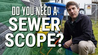 Do You Need A Sewer Scope